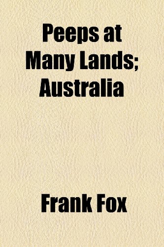Peeps at Many Lands; Australi   2010 9781153794503 Front Cover