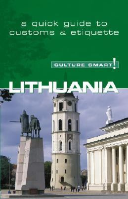 Lithuania - Culture Smart! The Essential Guide to Customs and Culture  2008 9781857333503 Front Cover