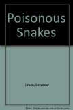 Poisonous Snakes N/A 9780027828504 Front Cover