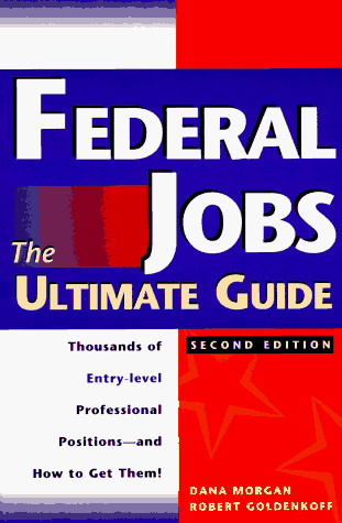 Federal Jobs : The Ultimate Guide 2nd 1997 9780028610504 Front Cover