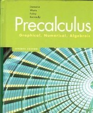 Precalculus Graphical, Numerical, Algebraic 7th 2007 (Student Manual, Study Guide, etc.) 9780132276504 Front Cover
