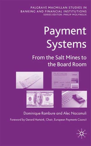 Payment Systems From the Salt Mines to the Board Room  2008 9780230202504 Front Cover