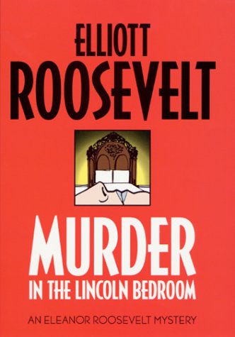 Murder in the Lincoln Bedroom   2000 (Revised) 9780312261504 Front Cover