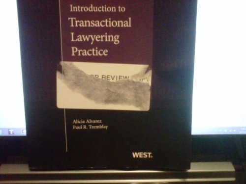 Introduction to Transactional Lawyering Practice:   2013 9780314254504 Front Cover