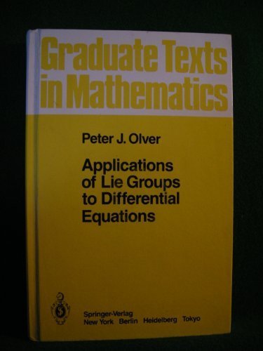 Applications of Lie Groups to Differential Equations N/A 9780387962504 Front Cover