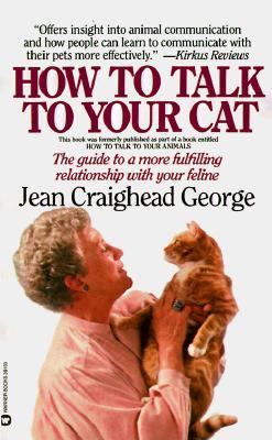 How to Talk to Your Cat  N/A 9780446391504 Front Cover