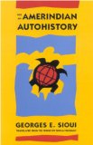 For an Amerindian Autohistory An Essay on the Foundations of a Social Ethic  1992 9780773509504 Front Cover