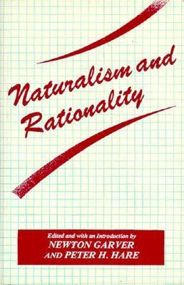 Naturalism and Rationality   1986 9780879753504 Front Cover