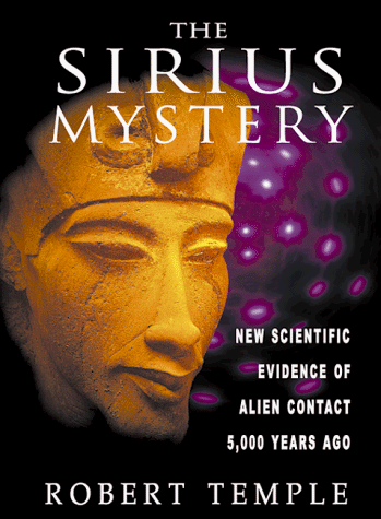 Sirius Mystery New Scientific Evidence of Alien Contact 5,000 Years Ago Revised  9780892817504 Front Cover