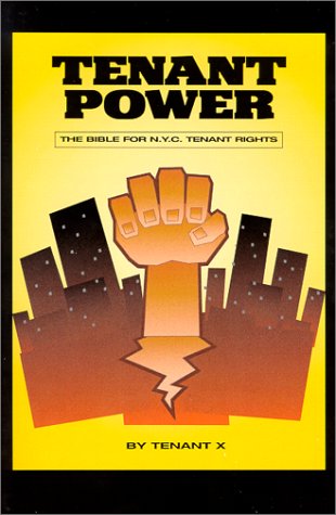 Tenant Power: The Bible for N.Y.C. Tenant Rights  1998 9780965148504 Front Cover