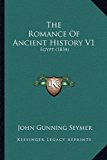 Romance of Ancient History V1 : Egypt (1834) N/A 9781165635504 Front Cover
