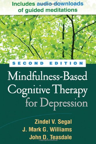 Mindfulness-Based Cognitive Therapy for Depression  2nd 2013 (Revised) 9781462507504 Front Cover