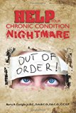 Help Your Chronic Condition Nightmare  N/A 9781463740504 Front Cover