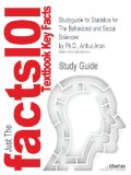 Studyguide for Statistics for the Behavioral and Social Sciences by Arthur Aron Ph. D. , ISBN 9780205797257  5th 9781490243504 Front Cover