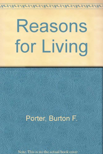 Reasons for Living A Basic Ethics 1st 1988 9780023960505 Front Cover