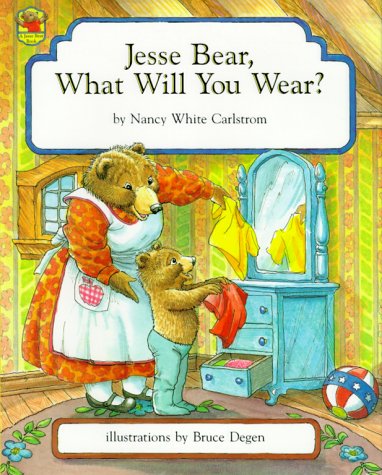 Jesse Bear, What Will You Wear?   1986 9780027173505 Front Cover