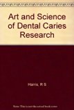 Art and Science of Dental Caries Research N/A 9780123273505 Front Cover