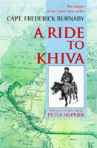 Ride to Khiva Travels and Adventures in Central Asia  1997 9780192880505 Front Cover