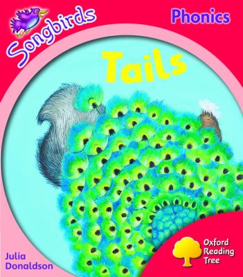 Oxford Reading Tree: Stage 4: Songbirds More A: Tails N/A 9780199117505 Front Cover