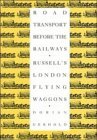 Road Transport Before the Railways Russell's London Flying Waggons  1993 9780521419505 Front Cover