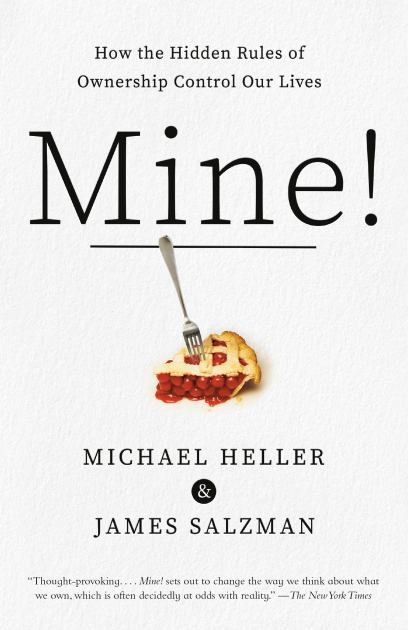 Mine! How the Hidden Rules of Ownership Control Our Lives N/A 9780525565505 Front Cover