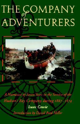 Company of Adventurers A Narrative of Seven Years in the Service of the Hudson's Bay Company During 1867-1874  1993 9780803263505 Front Cover