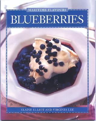 Blueberries 40 Recipes for Fine Dining at Home  1996 9780887803505 Front Cover