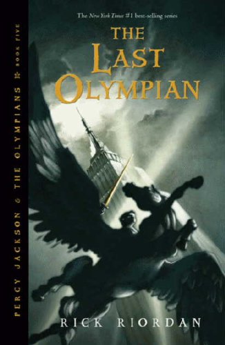 Percy Jackson and the Olympians, Book Five: the Last Olympian   2009 9781423101505 Front Cover