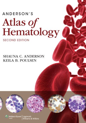Anderson's Atlas of Hematology  2nd 2014 (Revised) 9781451131505 Front Cover