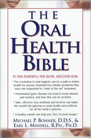 Oral Health Bible   2003 9781591200505 Front Cover