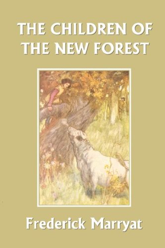 Children of the New Forest (Yesterday's Classics)  N/A 9781599150505 Front Cover