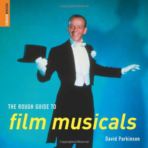 Rough Guide to Film Musicals  1st 2007 9781843536505 Front Cover