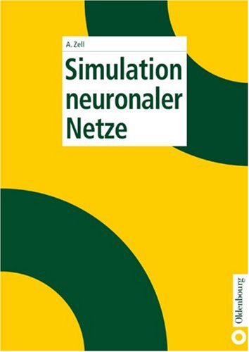 Simulation Neuronaler Netze:   1997 9783486243505 Front Cover