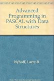 Advanced Programming in Pascal with Data Structures  1988 9780023695506 Front Cover