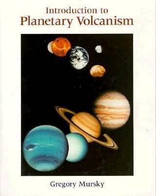 Introduction to Planetary Volcanism   1996 9780023851506 Front Cover