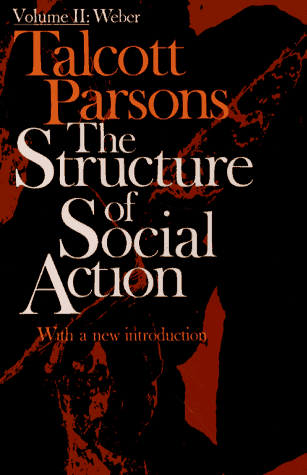 Structure of Social Action 2nd Ed. Vol. 2  2nd 1967 9780029242506 Front Cover