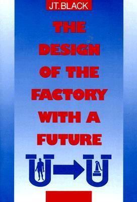 Design of the Factory with a Future 1st 1991 9780070055506 Front Cover