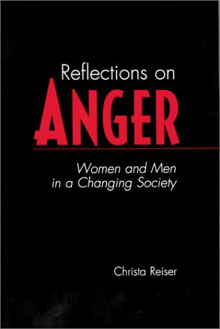 Reflections on Anger Women and Men in a Changing Society N/A 9780275973506 Front Cover