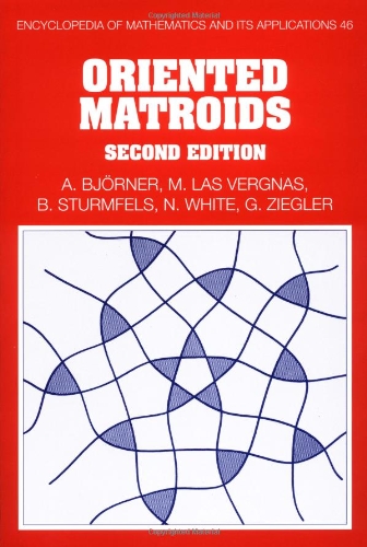 Oriented Matroids  2nd 1999 (Revised) 9780521777506 Front Cover