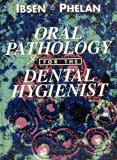 Oral Pathology for the Dental Hygienist  N/A 9780721629506 Front Cover
