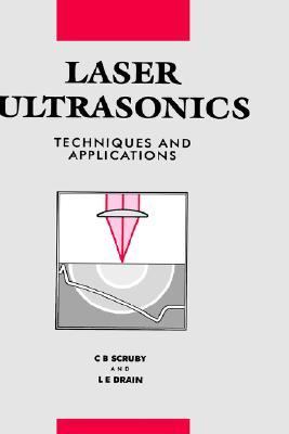 Laser Ultrasonics Techniques and Applications   1990 9780750300506 Front Cover