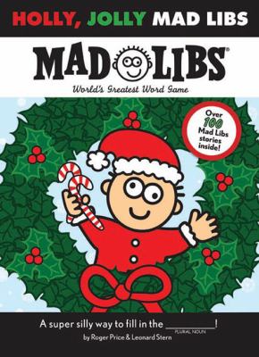 Holly, Jolly Mad Libs World's Greatest Word Game N/A 9780843189506 Front Cover