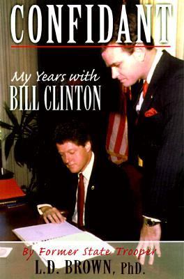 Confidant My Years with Bill Clinton N/A 9780895263506 Front Cover