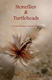 Stoneflies and Turtleheads  N/A 9780945980506 Front Cover