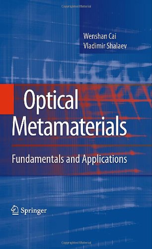 Optical Metamaterials Fundamentals and Applications  2010 9781441911506 Front Cover