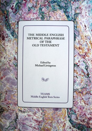 Middle English Metrical Paraphrase of the Old Testament   2011 9781580441506 Front Cover