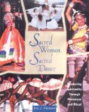 Sacred Woman, Sacred Dance Awakening Spirituality Through Movement and Ritual 2nd 9781620552506 Front Cover