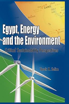 Egypt, Energy and the Environment Critical Sustainability Issues (HB)  2009 9781906704506 Front Cover