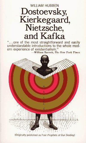 Dostoevsky, Kierkegaard, Nietzsche and Kafka N/A 9780020657507 Front Cover