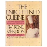 Enlightened Cuisine A Master Chef's Step-by-Step Guide to Contemporary French Cooking  1985 9780026217507 Front Cover